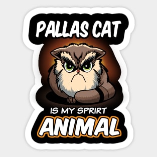 Pallas cat is my spirit animal - cute funny cat Sticker